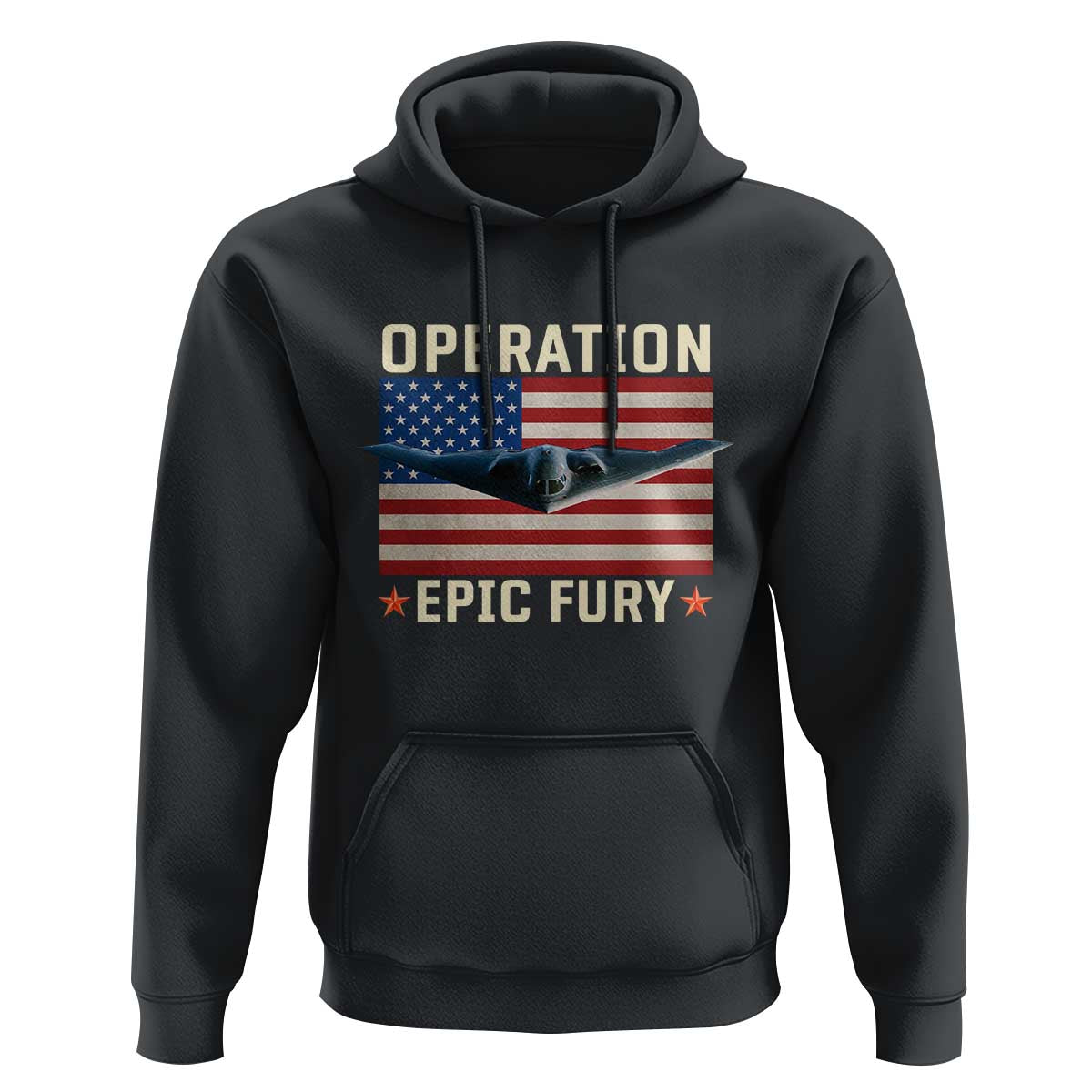 Operation Epic Fury Stealth Bomber American Flag Hoodie Powerful B2 Spirit USA Military Pride