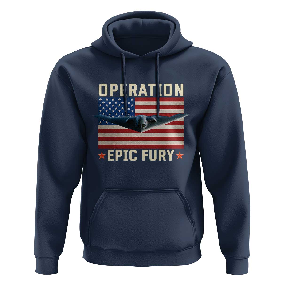 Operation Epic Fury Stealth Bomber American Flag Hoodie Powerful B2 Spirit USA Military Pride