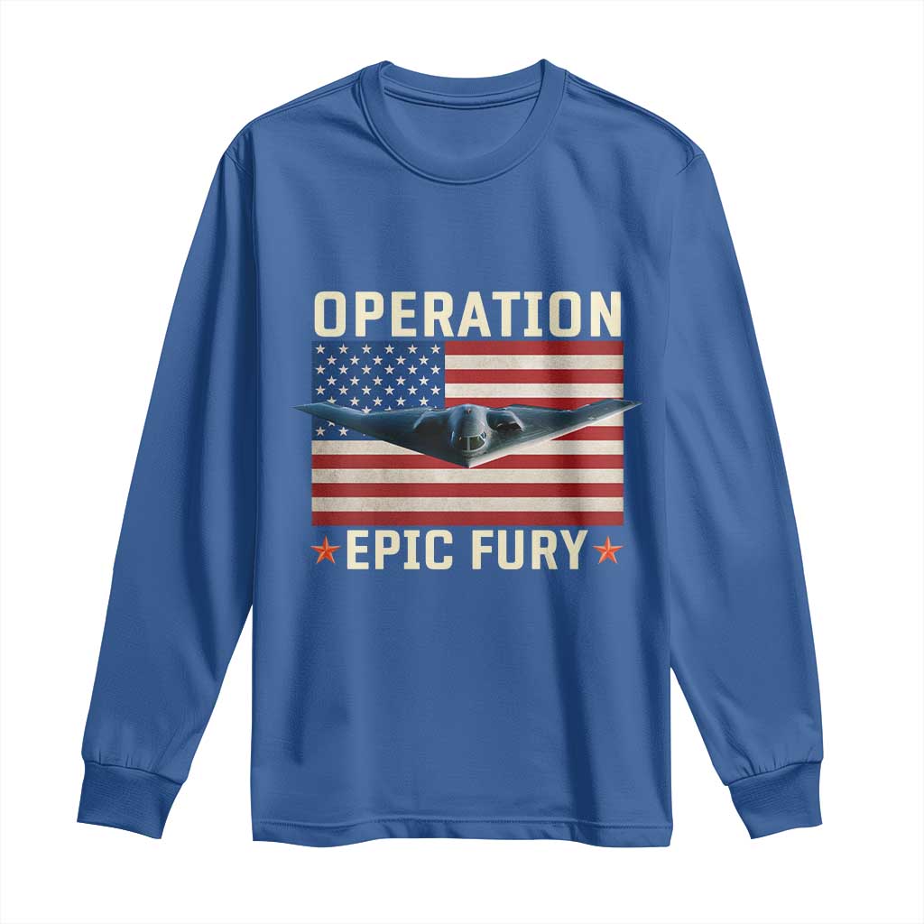 Operation Epic Fury Stealth Bomber American Flag Long Sleeve Shirt Powerful B2 Spirit USA Military Pride