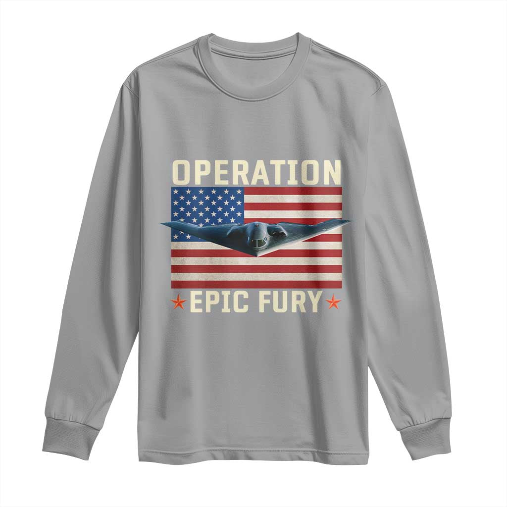 Operation Epic Fury Stealth Bomber American Flag Long Sleeve Shirt Powerful B2 Spirit USA Military Pride