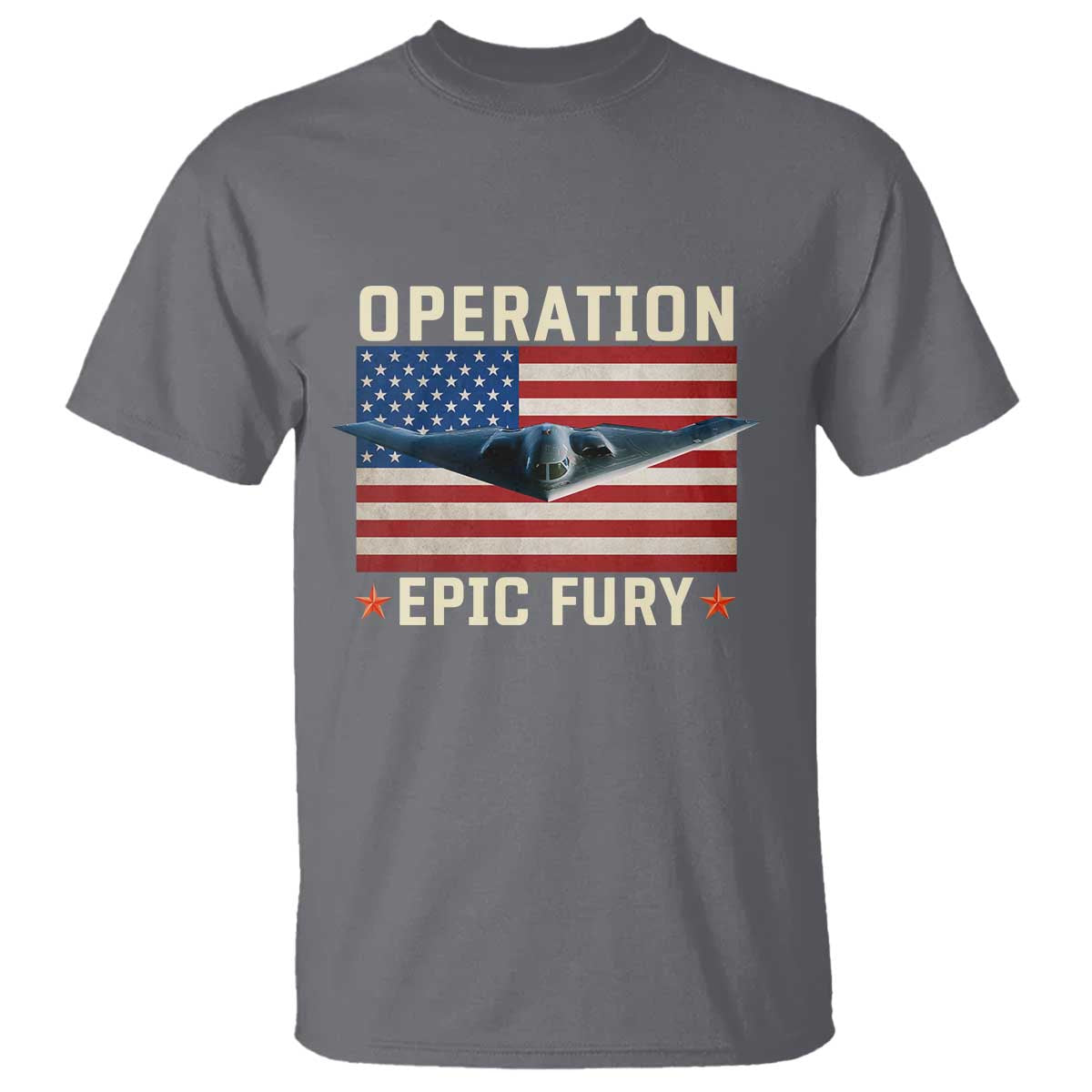 Operation Epic Fury Stealth Bomber American Flag T Shirt Powerful B2 Spirit USA Military Pride