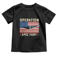 Operation Epic Fury Stealth Bomber American Flag Toddler T Shirt Powerful B2 Spirit USA Military Pride