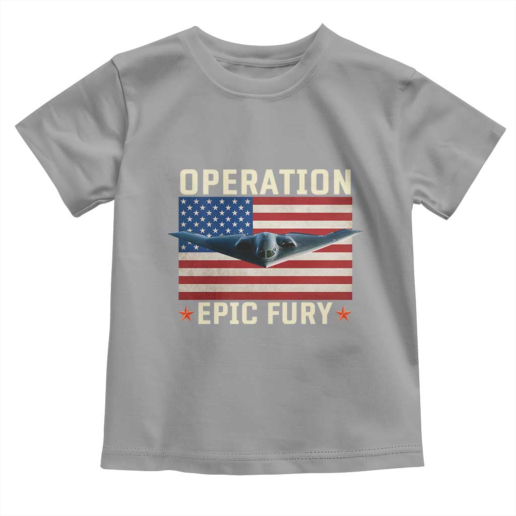 Operation Epic Fury Stealth Bomber American Flag Toddler T Shirt Powerful B2 Spirit USA Military Pride