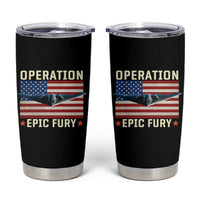 Operation Epic Fury Stealth Bomber American Flag Tumbler Cup Powerful B2 Spirit USA Military Pride