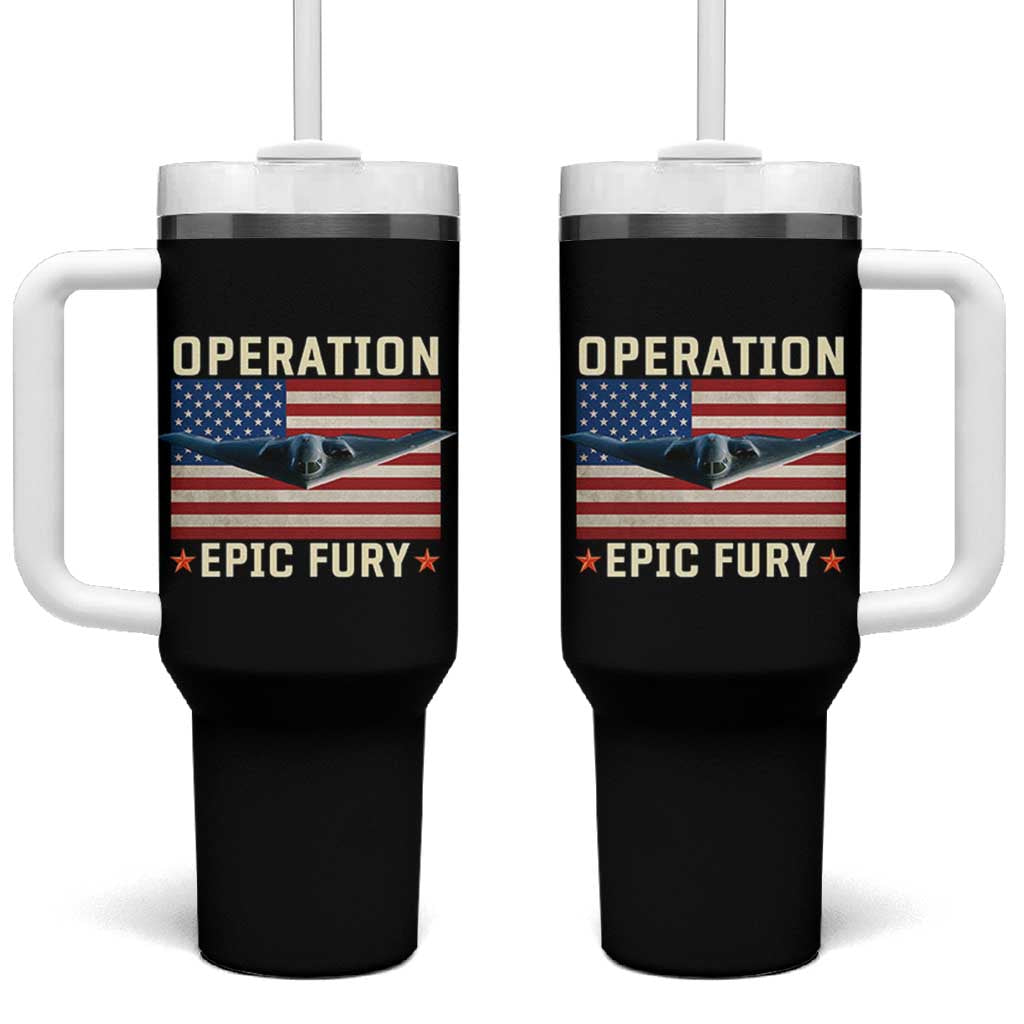 Operation Epic Fury Stealth Bomber American Flag Tumbler With Handle Powerful B2 Spirit USA Military Pride