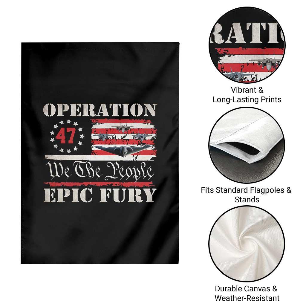 Operation Epic Fury We The People 47 Patriotic Flag Garden Flag B2 Spirit Constitutional Freedom Statement