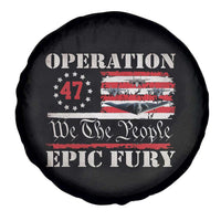 Operation Epic Fury We The People 47 Patriotic Flag Spare Tire Cover B2 Spirit Constitutional Freedom Statement