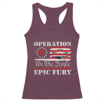 Operation Epic Fury We The People 47 Patriotic Flag Racerback Tank Top B2 Spirit Constitutional Freedom Statement