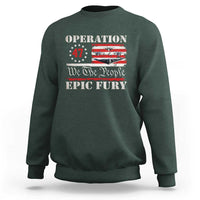 Operation Epic Fury We The People 47 Patriotic Flag Sweatshirt B2 Spirit Constitutional Freedom Statement