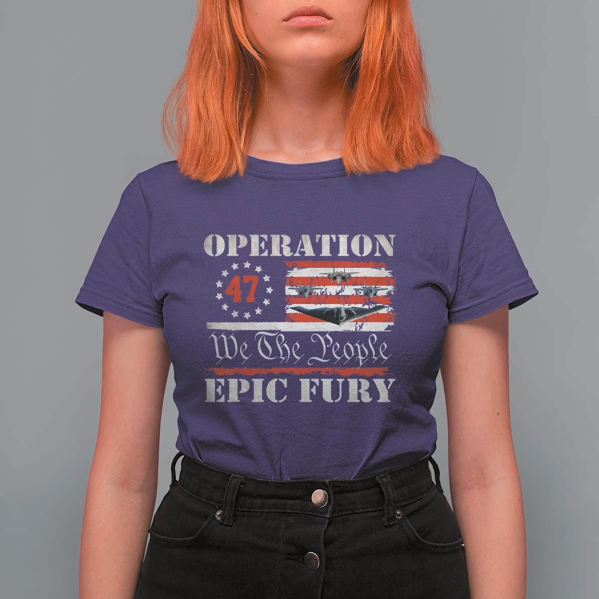 Operation Epic Fury We The People 47 Patriotic Flag T Shirt For Women B2 Spirit Constitutional Freedom Statement