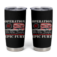 Operation Epic Fury We The People 47 Patriotic Flag Tumbler Cup B2 Spirit Constitutional Freedom Statement