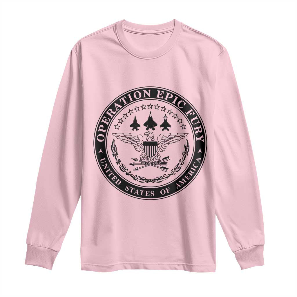Operation Epic Fury USA Military Seal Long Sleeve Shirt Patriotic Air Power Aviation Tribute