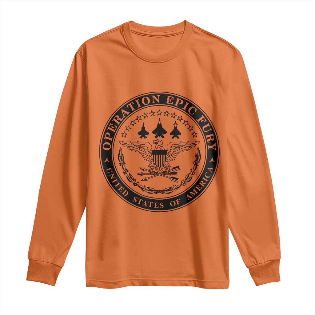 Operation Epic Fury USA Military Seal Long Sleeve Shirt Patriotic Air Power Aviation Tribute