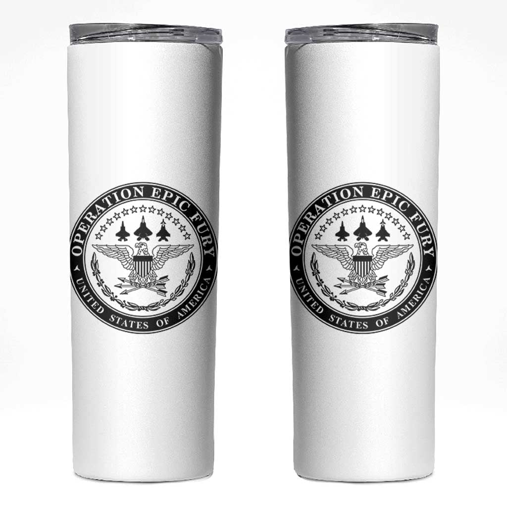 Operation Epic Fury USA Military Seal Skinny Tumbler Patriotic Air Power Aviation Tribute