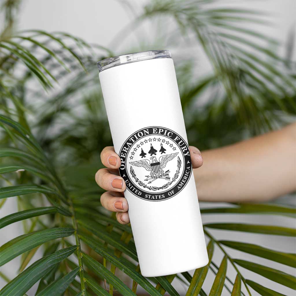 Operation Epic Fury USA Military Seal Skinny Tumbler Patriotic Air Power Aviation Tribute