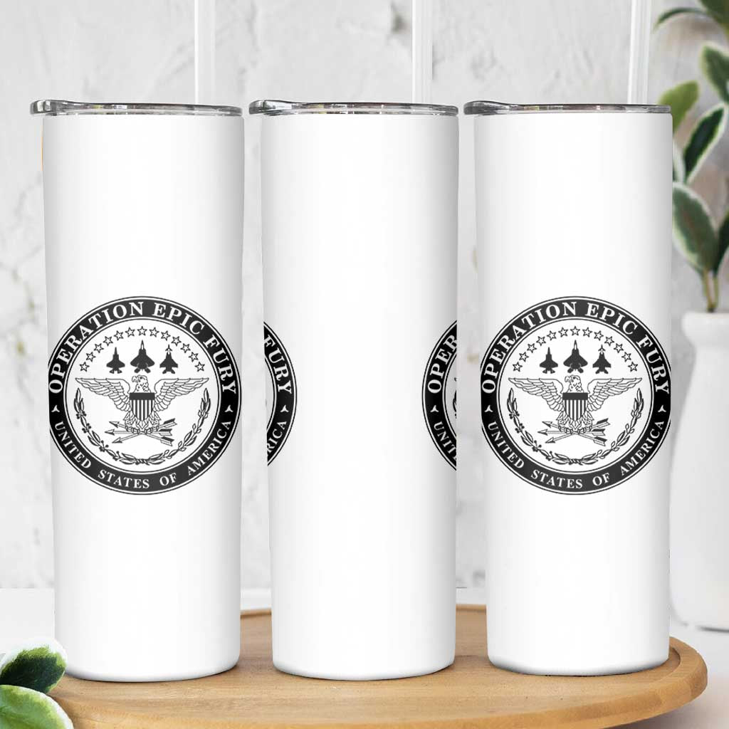 Operation Epic Fury USA Military Seal Skinny Tumbler Patriotic Air Power Aviation Tribute