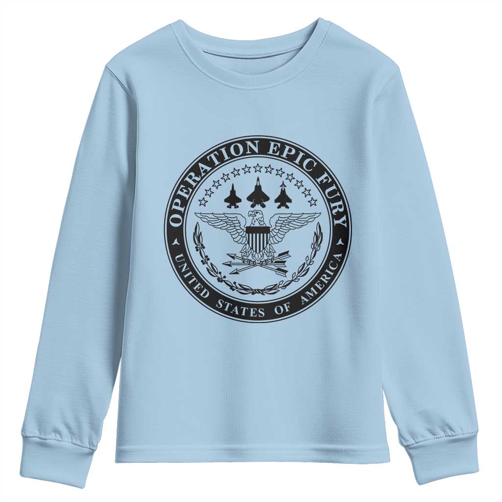 Operation Epic Fury USA Military Seal Youth Sweatshirt Patriotic Air Power Aviation Tribute