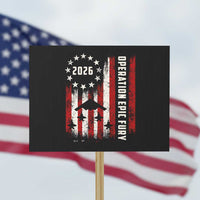 Operation Epic Fury 2026 American Flag Bomber Protest Sign B2 Spirit Patriotic Air Dominance