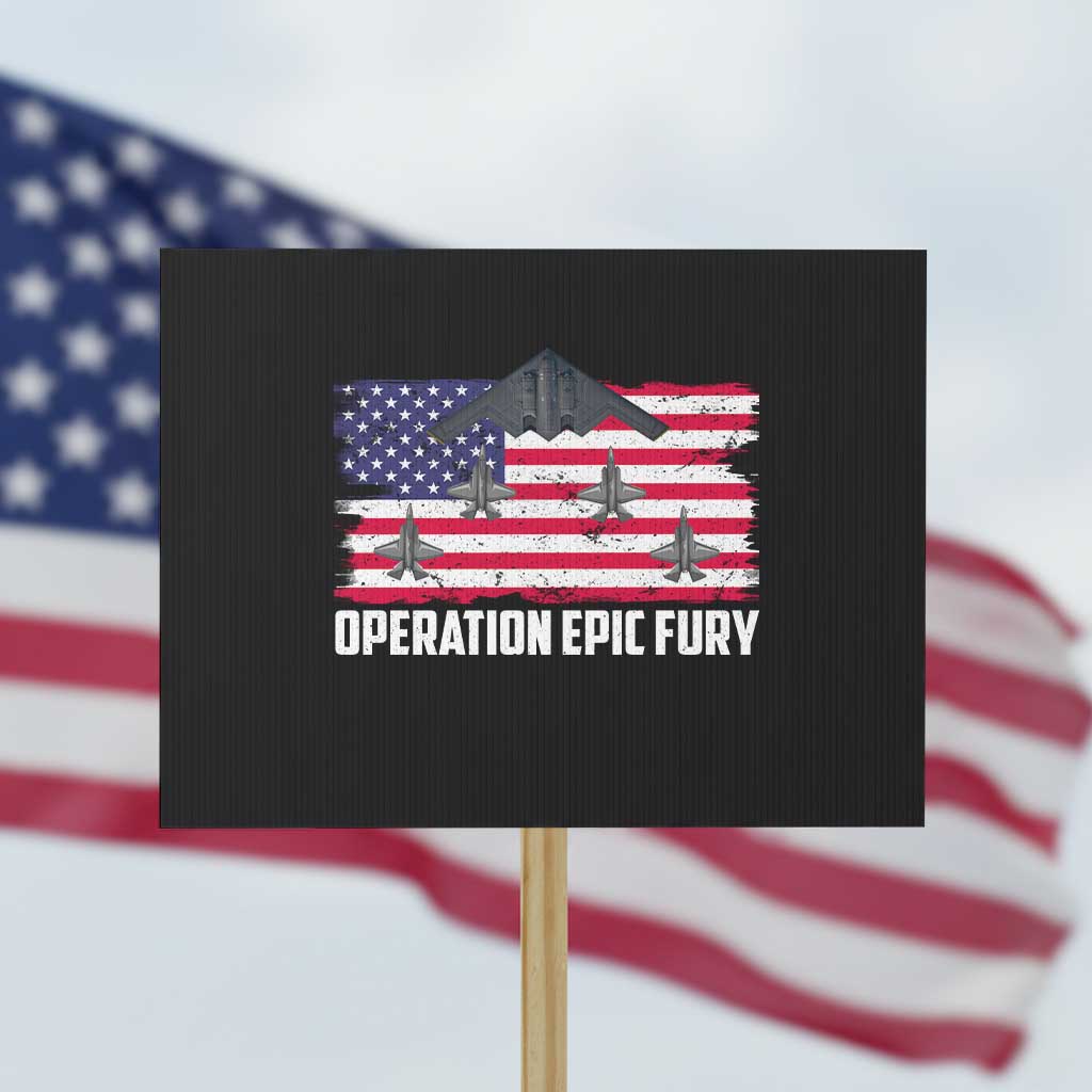 Operation Epic Fury Fighter Jet Formation American Flag Protest Sign B12 Spirit USA Strength and Freedom