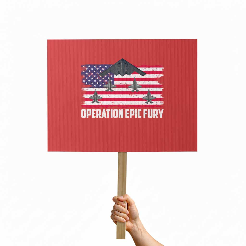 Operation Epic Fury Fighter Jet Formation American Flag Protest Sign B12 Spirit USA Strength and Freedom
