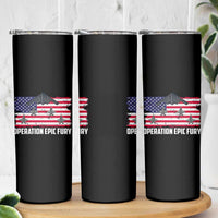 Operation Epic Fury Fighter Jet Formation American Flag Skinny Tumbler B12 Spirit USA Strength and Freedom
