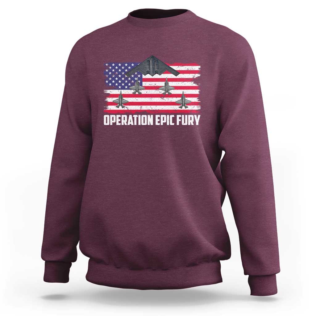 Operation Epic Fury Fighter Jet Formation American Flag Sweatshirt B12 Spirit USA Strength and Freedom