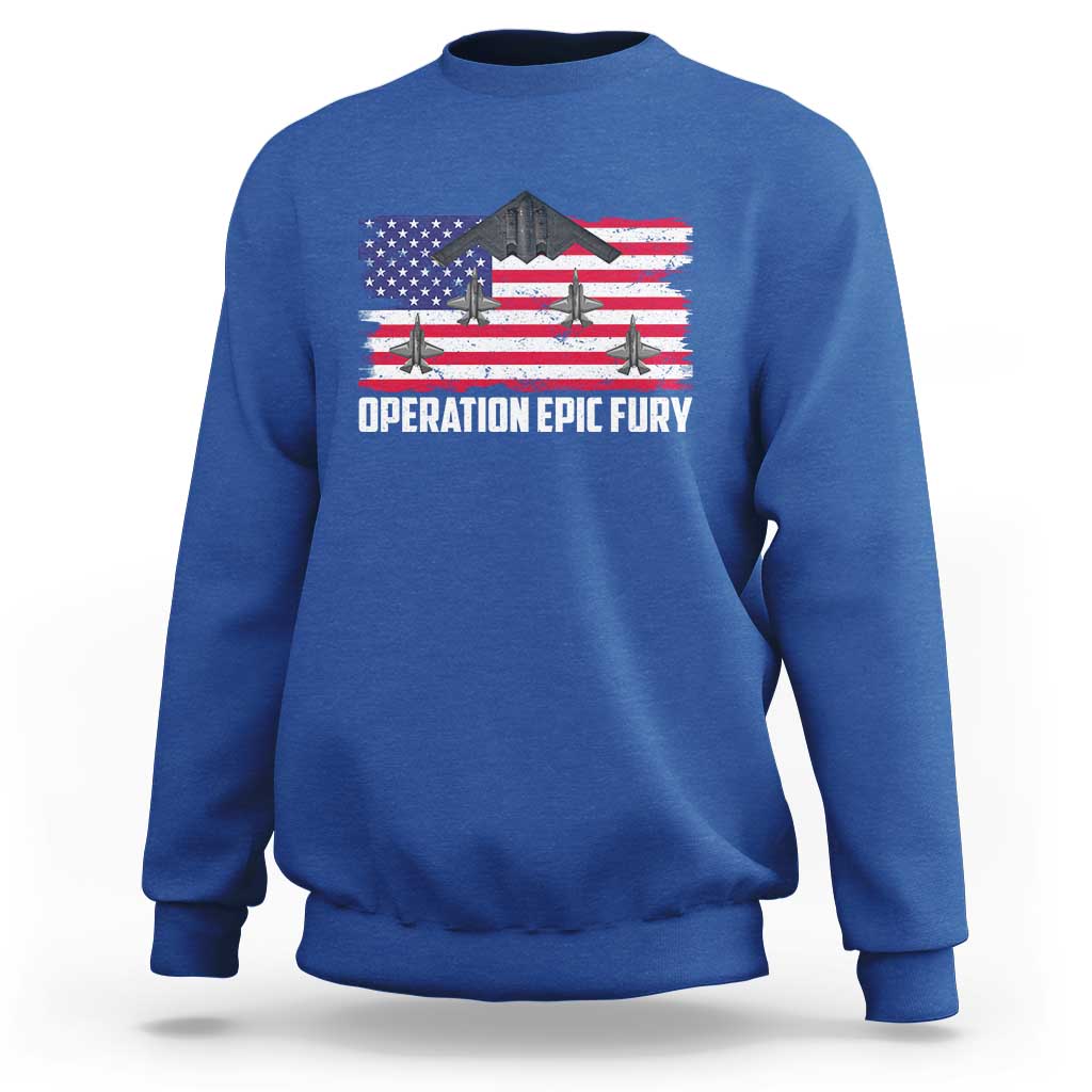 Operation Epic Fury Fighter Jet Formation American Flag Sweatshirt B12 Spirit USA Strength and Freedom