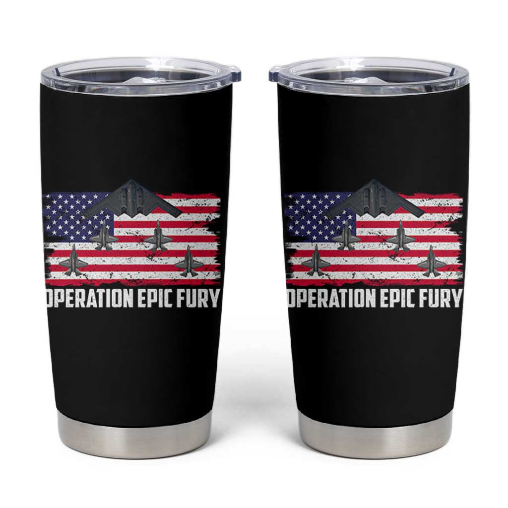 Operation Epic Fury Fighter Jet Formation American Flag Tumbler Cup B12 Spirit USA Strength and Freedom
