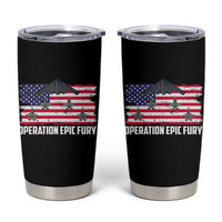 Operation Epic Fury Fighter Jet Formation American Flag Tumbler Cup B12 Spirit USA Strength and Freedom