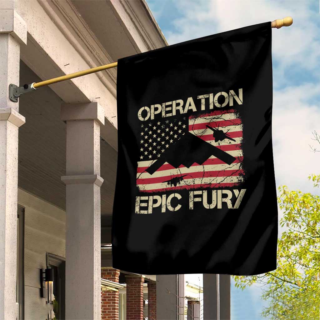 Operation Epic Fury Vintage American Flag Bomber Garden Flag B2 Spirit Patriotic Strength