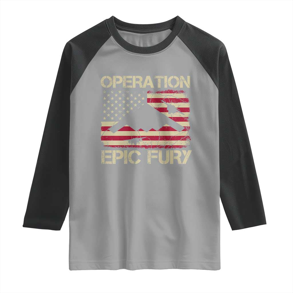 Operation Epic Fury Vintage American Flag Bomber Raglan Shirt B2 Spirit Patriotic Strength