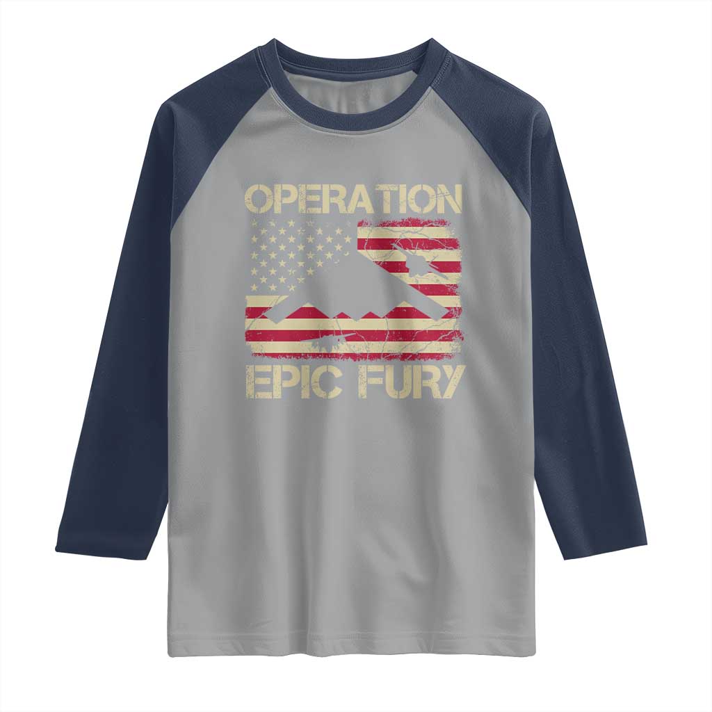 Operation Epic Fury Vintage American Flag Bomber Raglan Shirt B2 Spirit Patriotic Strength
