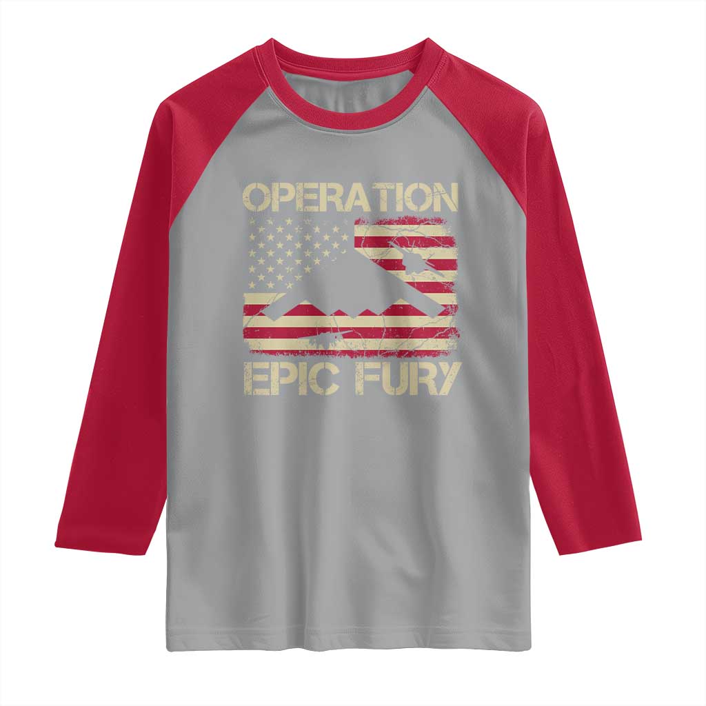 Operation Epic Fury Vintage American Flag Bomber Raglan Shirt B2 Spirit Patriotic Strength