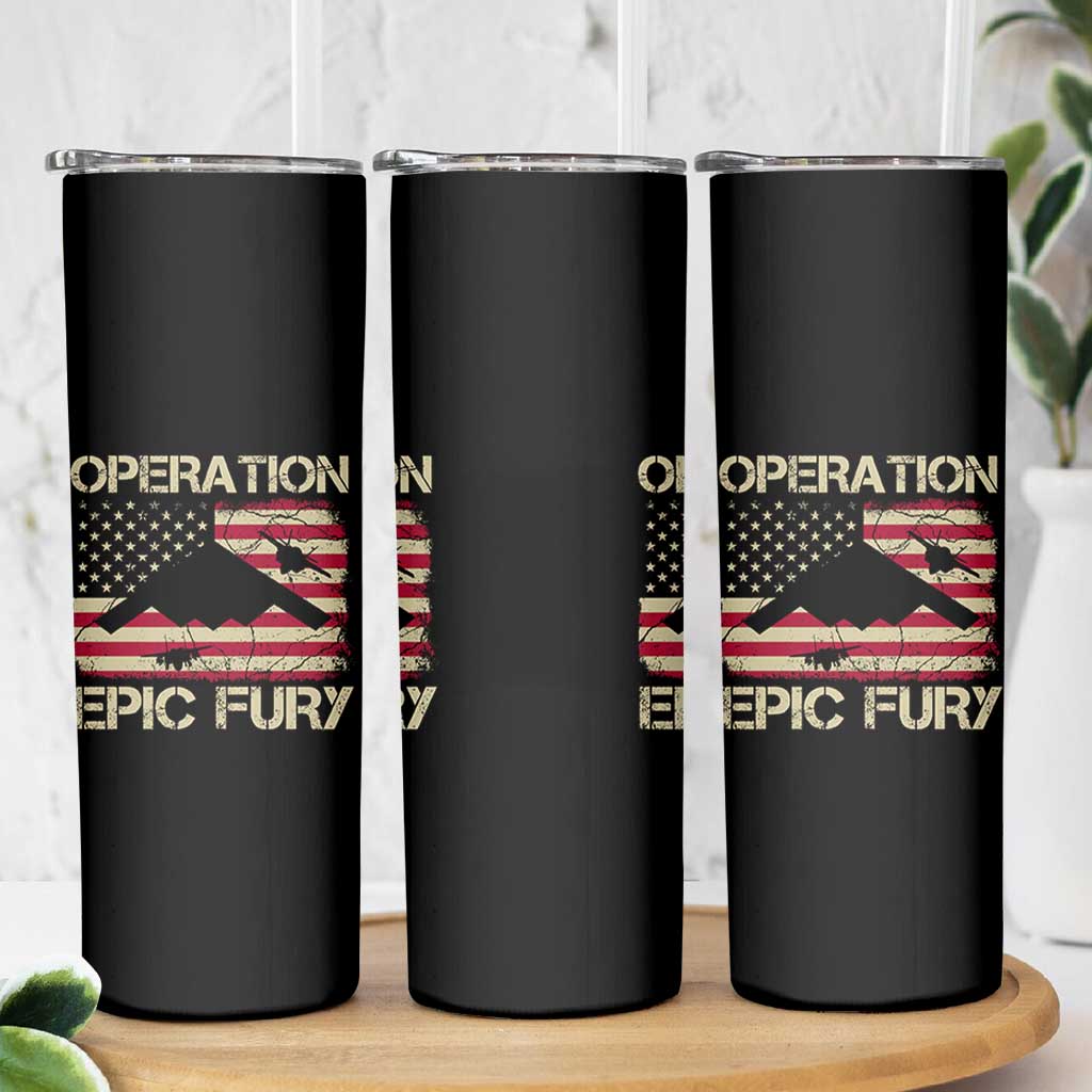 Operation Epic Fury Vintage American Flag Bomber Skinny Tumbler B2 Spirit Patriotic Strength