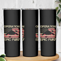 Operation Epic Fury Vintage American Flag Bomber Skinny Tumbler B2 Spirit Patriotic Strength
