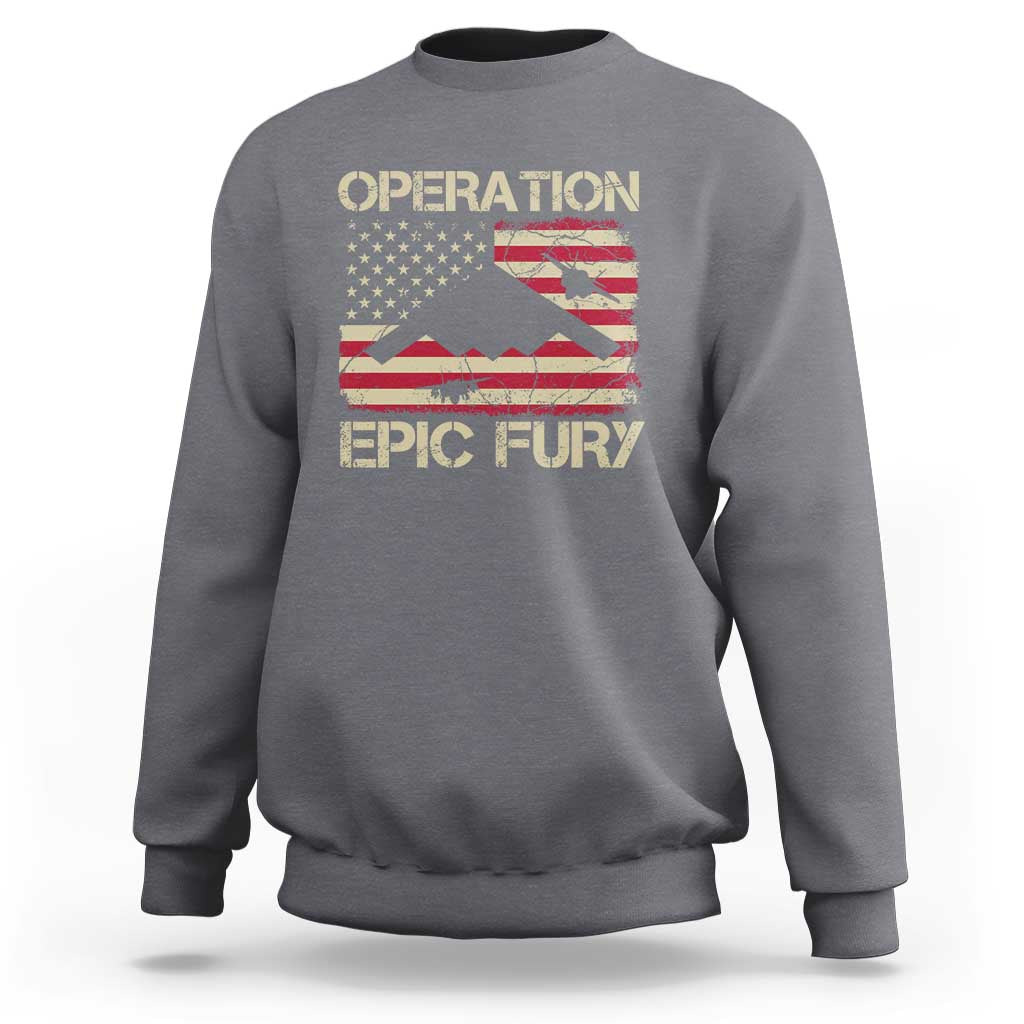 Operation Epic Fury Vintage American Flag Bomber Sweatshirt B2 Spirit Patriotic Strength