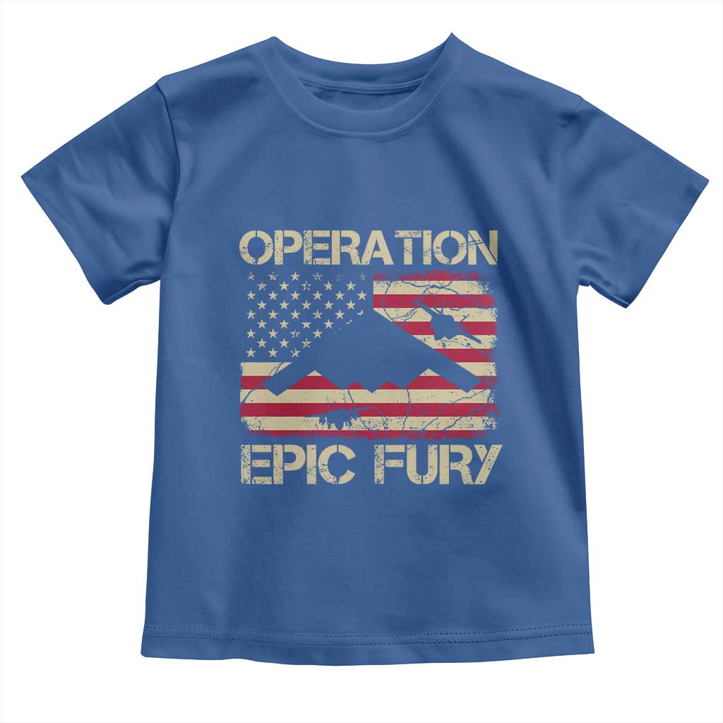 Operation Epic Fury Vintage American Flag Bomber Toddler T Shirt B2 Spirit Patriotic Strength
