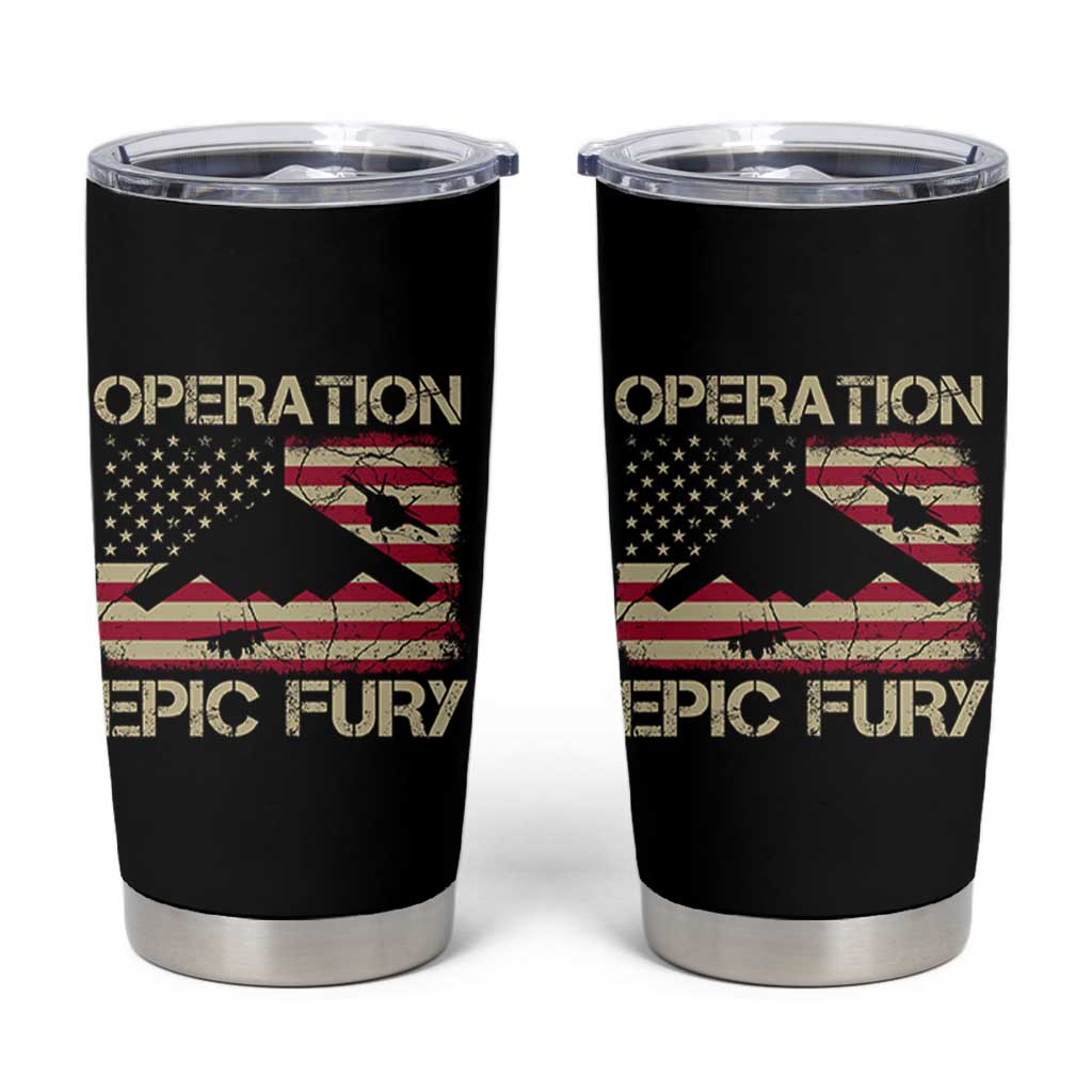 Operation Epic Fury Vintage American Flag Bomber Tumbler Cup B2 Spirit Patriotic Strength
