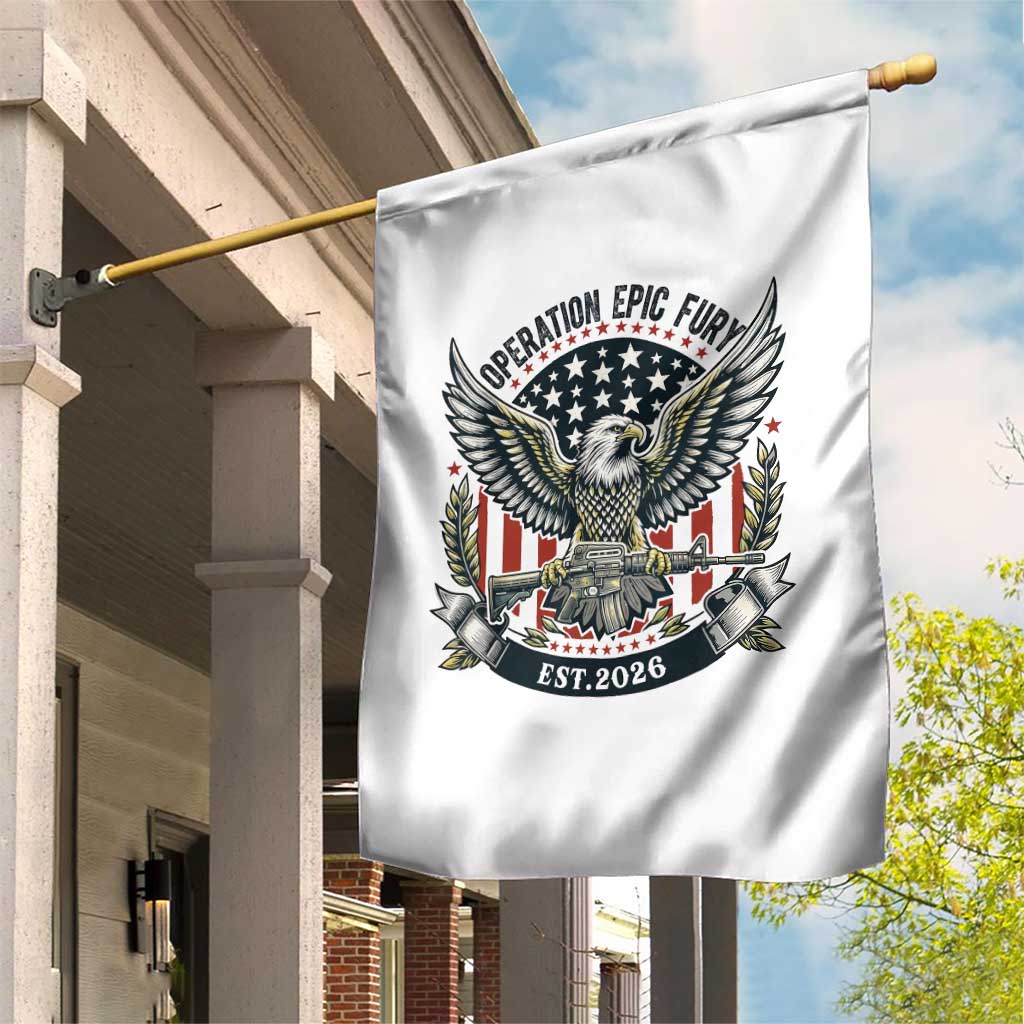 Operation Epic Fury Patriotic Eagle Crest Est 2026 Garden Flag American Strength Freedom