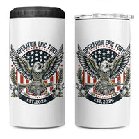 Operation Epic Fury Patriotic Eagle Crest Est 2026 4 in 1 Can Cooler Tumbler American Strength Freedom
