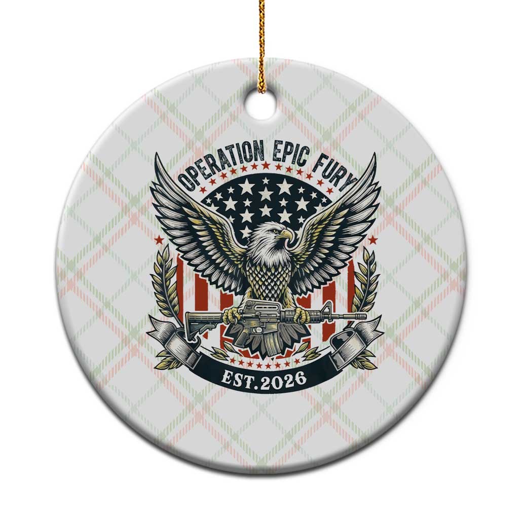 Operation Epic Fury Patriotic Eagle Crest Est 2026 Ceramic Ornament American Strength Freedom
