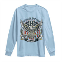 Operation Epic Fury Patriotic Eagle Crest Est 2026 Long Sleeve Shirt American Strength Freedom