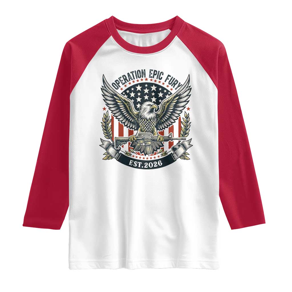 Operation Epic Fury Patriotic Eagle Crest Est 2026 Raglan Shirt American Strength Freedom