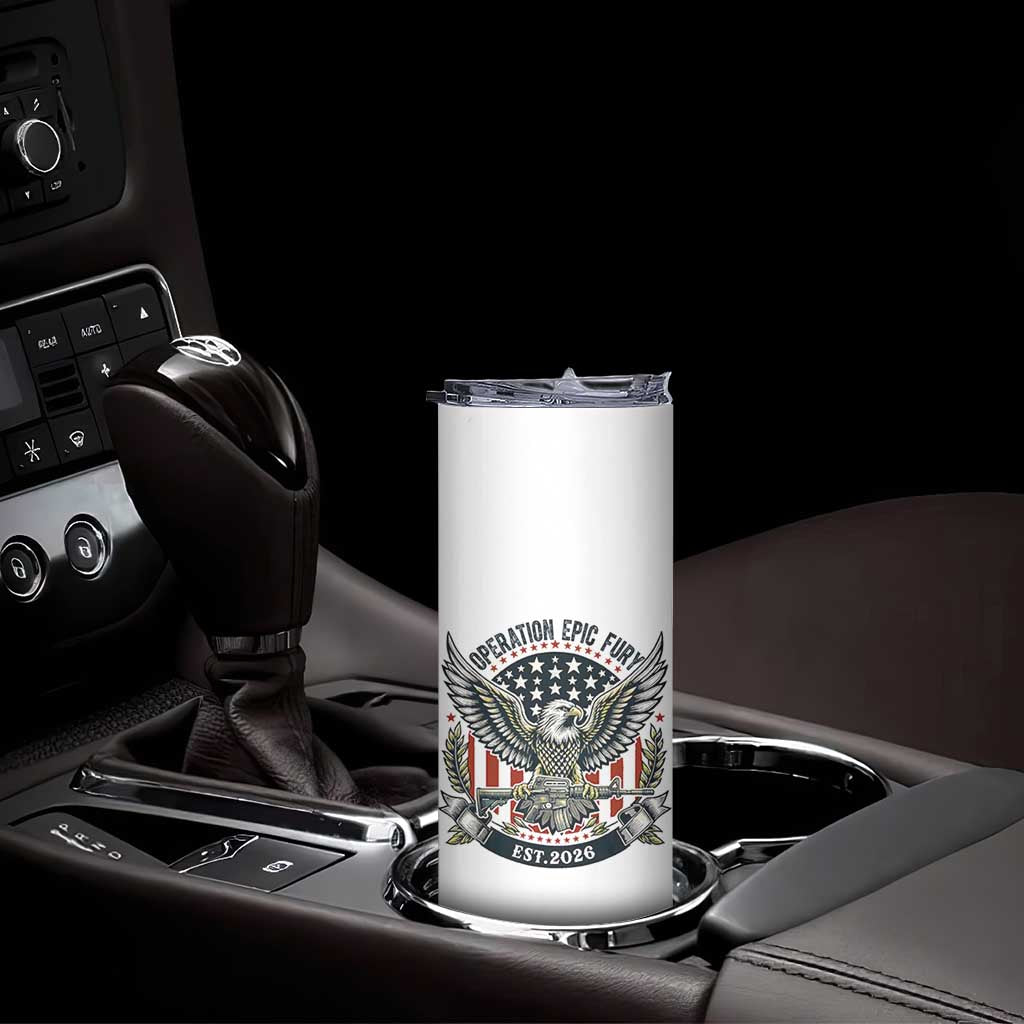 Operation Epic Fury Patriotic Eagle Crest Est 2026 Skinny Tumbler American Strength Freedom