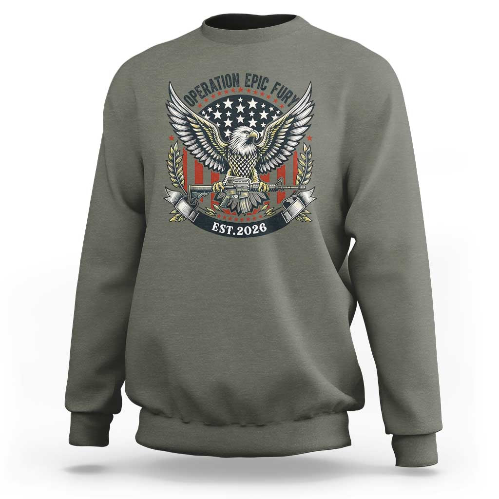 Operation Epic Fury Patriotic Eagle Crest Est 2026 Sweatshirt American Strength Freedom