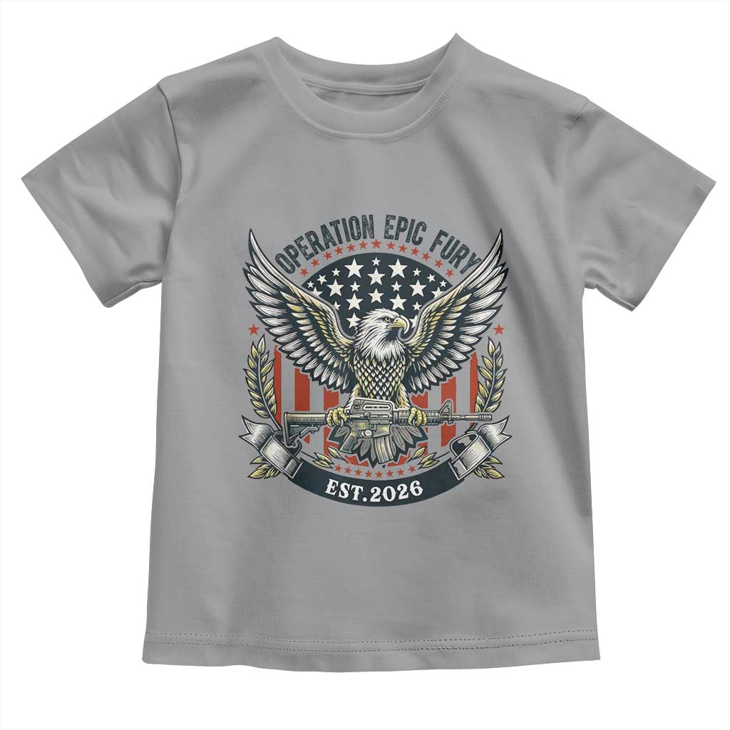 Operation Epic Fury Patriotic Eagle Crest Est 2026 Toddler T Shirt American Strength Freedom