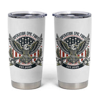 Operation Epic Fury Patriotic Eagle Crest Est 2026 Tumbler Cup American Strength Freedom
