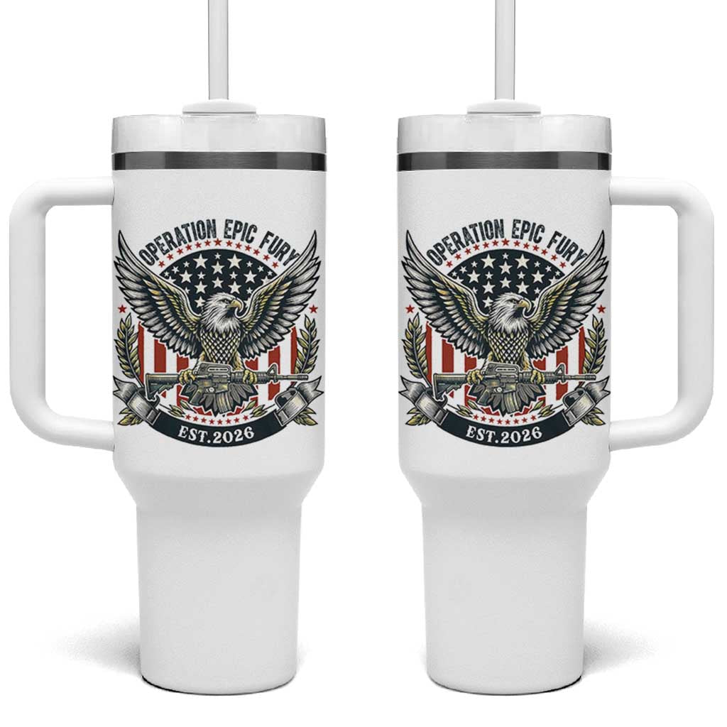 Operation Epic Fury Patriotic Eagle Crest Est 2026 Tumbler With Handle American Strength Freedom