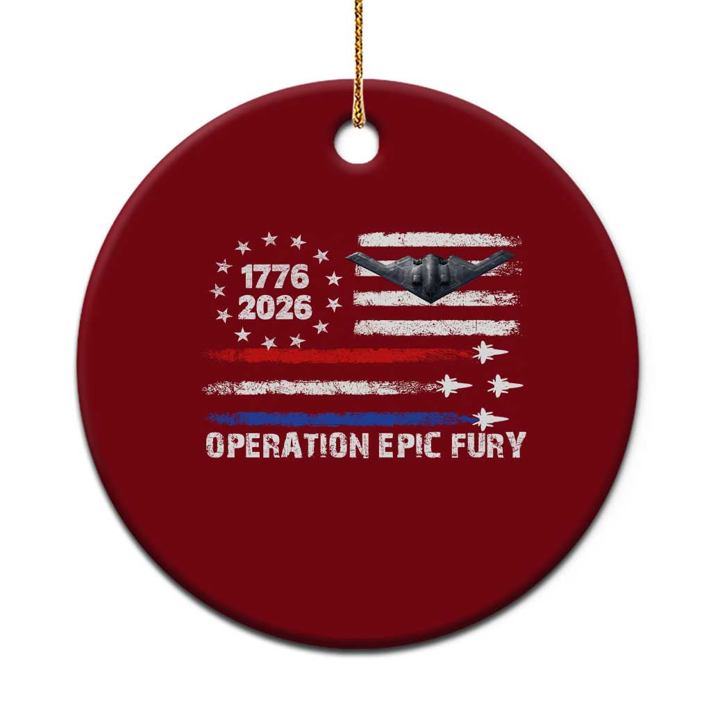 Operation Epic Fury 1776 2026 American Flag Aviation Ceramic Ornament Freedom Anniversary Statement