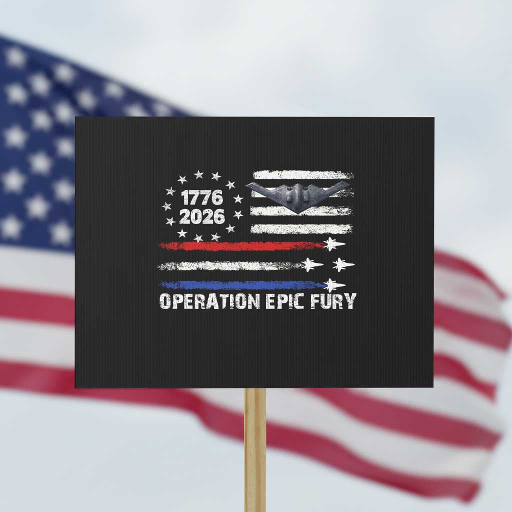 Operation Epic Fury 1776 2026 American Flag Aviation Protest Sign Freedom Anniversary Statement